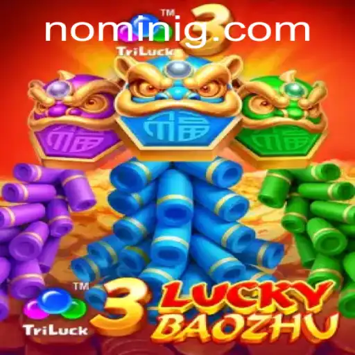 Explore the Excitement of 3LuckyBaozhu at Nomini
