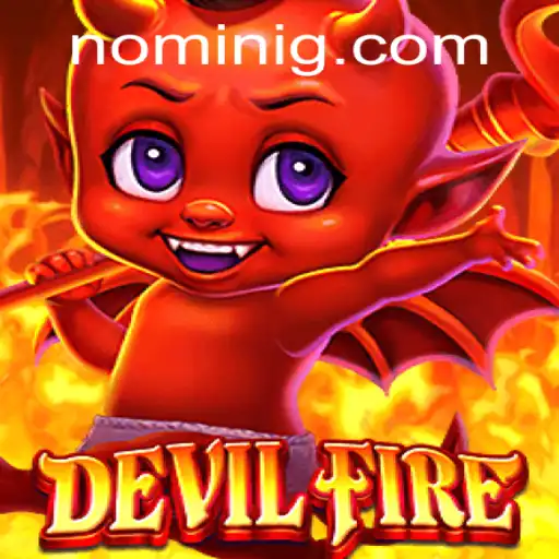 Unveiling DevilFire: A Scintillating Adventure with Nomini
