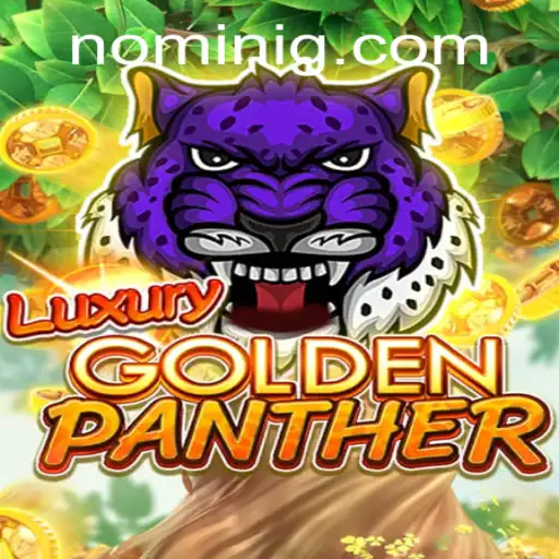 Explore the Thrilling World of LUXURYGOLDENPANTHER at Nomini