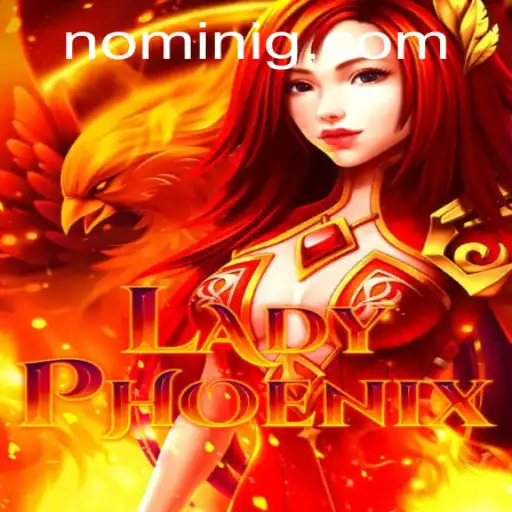 The Enchanting World of LadyPhoenix: Embrace the Flames of Fortune