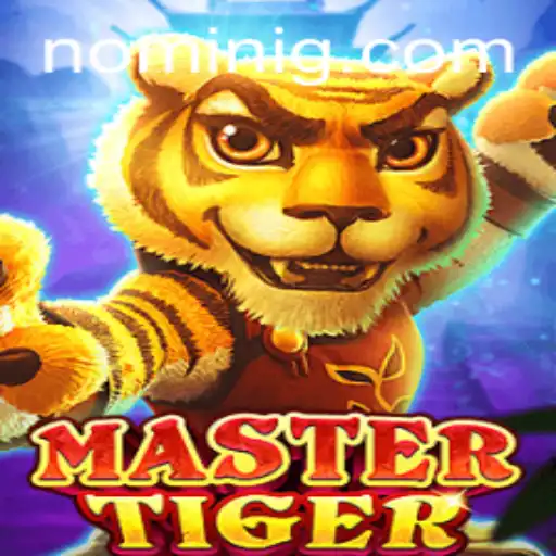 MasterTiger: The Thrilling New Adventure in the World of Nomini