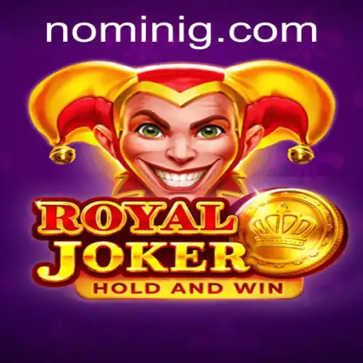 Discover the Exciting World of Royaljoker: A Dive into Nomini's Latest Gaming Sensation