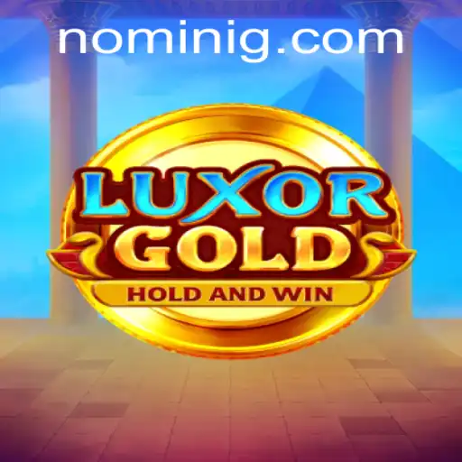 Exploring LuxorGold: A Fascinating Adventure in the World of Nomini